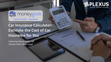 MoneyGeek Feature: Car Insurance Calculator - Estimate the Cost of Car Insurance for You (April 2024)